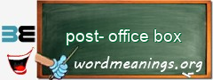 WordMeaning blackboard for post-office box